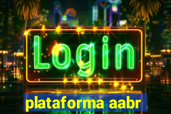 plataforma aabr